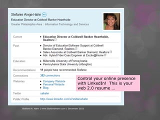 Add/Manage areas for the Market Data Widget LinkedInControl your online presence with LinkedIn!Stefanie A. Hahn | www.StefanieHahn.com | December 2010