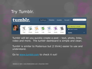 Blogging AspirationsCheck out Tumblr!Stefanie A. Hahn | www.StefanieHahn.com | December 2010