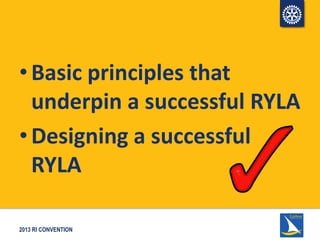 RYLA - Best Practices for those New to RYLA | PPT