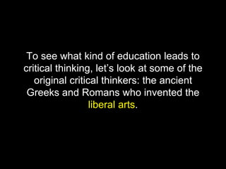 The New Trivium: How to Turn a Liberal Arts Education Into Gold