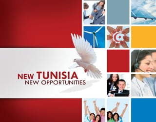 NEW TUNISIA
 NEW OPPORTUNITIES
 