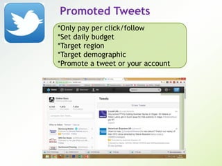 Promoted Tweets
t
*Only pay per click/follow
*Set daily budget
*Target region
*Target demographic
*Promote a tweet or your account
 