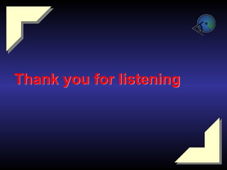 Thank you for listening
 