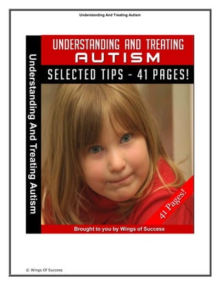 Understanding And Treating Autism
© Wings Of Success
 