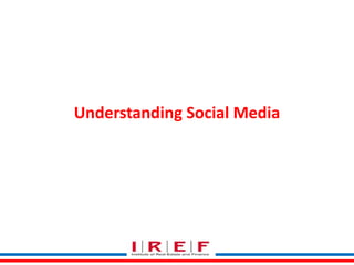 Understanding Social Media
 