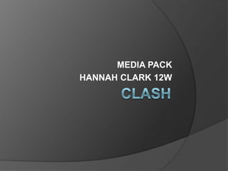 MEDIA PACK
HANNAH CLARK 12W
 