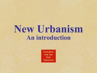 New Urbanism An introduction 