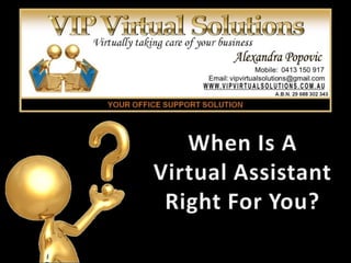 When Is A Virtual Assistant Right For You? 