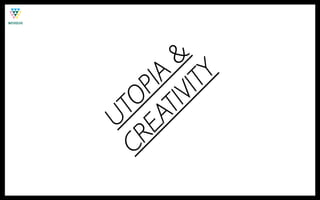 UT
CR O
  EA   PIA
    TIV &
       ITY
 