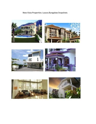 New Vista Properties: Luxury Bungalow Snapshots

 