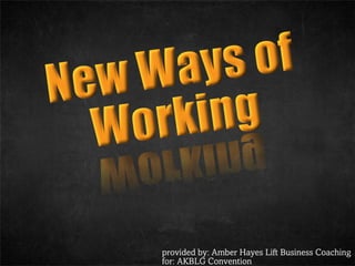 New ways of working 2012