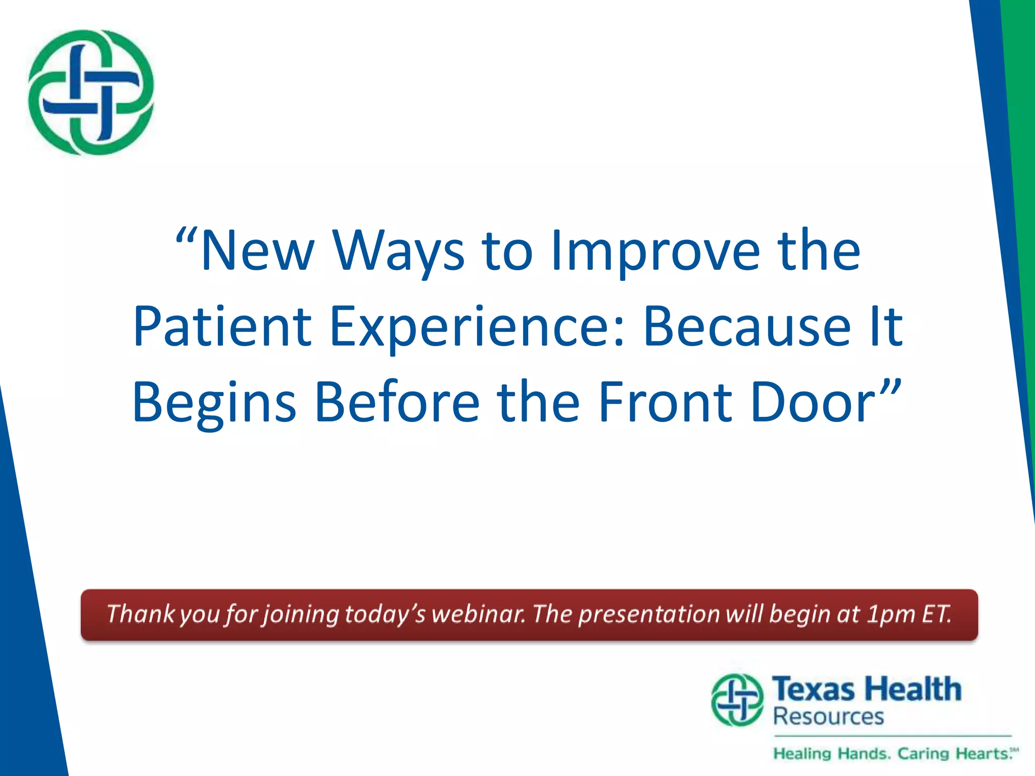 New Ways to Improve the Patient Experience: Because it Begins Before ...