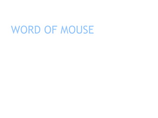 WORD OF MOUSE 