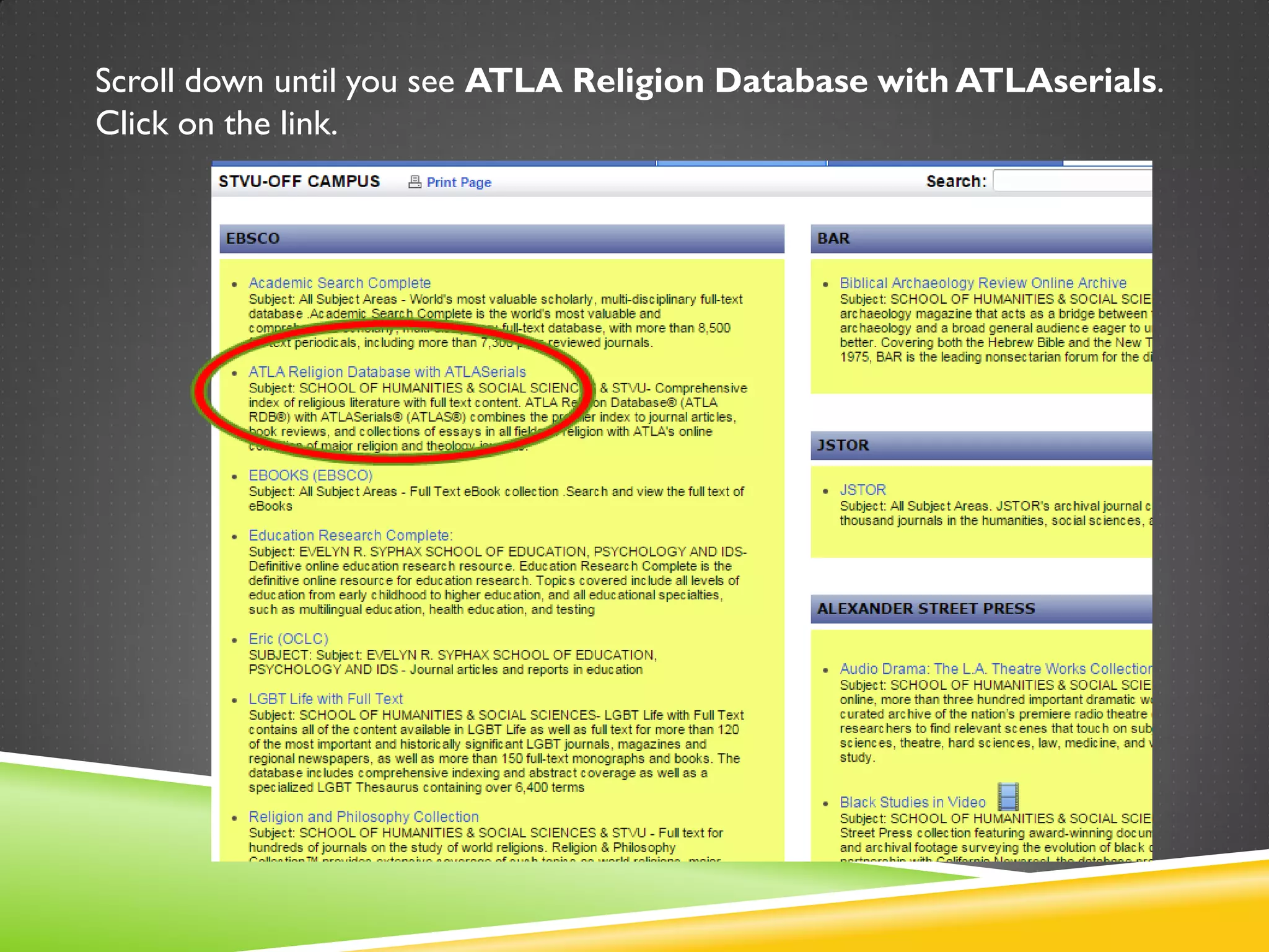 Scroll down until you see ATLA Religion Database with ATLAserials.
Click on the link.
 