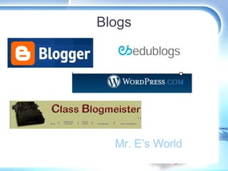 Blogs Mr .   E’s World 