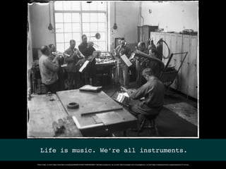 Life is music. We’re all instruments.
Photo Credit: <a href="https://www.ﬂickr.com/photos/59292810@N07/23997852063/">Tekniska museet</a> via <a href="http://compﬁght.com">Compﬁght</a> <a href="https://creativecommons.org/licenses/by/2.0/">cc</a>
 