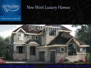 http://www.newwestluxuryhomes.com/ © New West All rights reserved | Designed & Powered
New West Luxury Homes
 