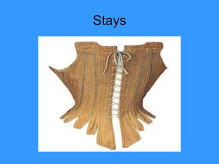 Stays 