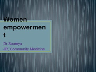 Dr Soumya
JR, Community Medicine
 