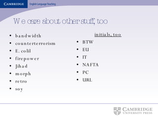 We care about other stuff, too bandwidth counterterrorism E. colil firepower Jihad morph retro soy initials, too BTW EU IT  NAFTA PC URL 
