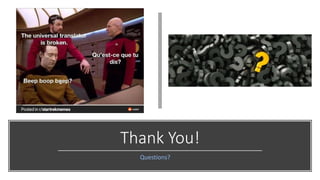 Thank You!
Questions?
 