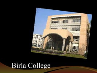 Birla College 