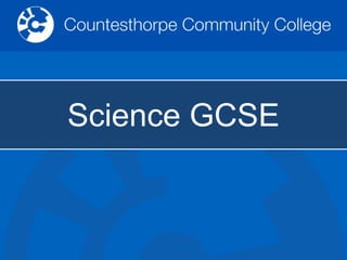 Science GCSE
 