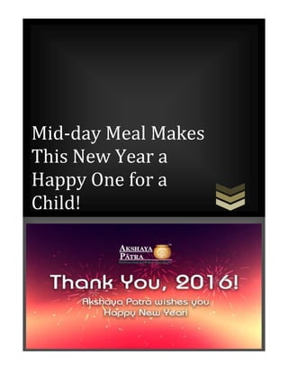Mid-day Meal Makes
This New Year a
Happy One for a
Child!
 