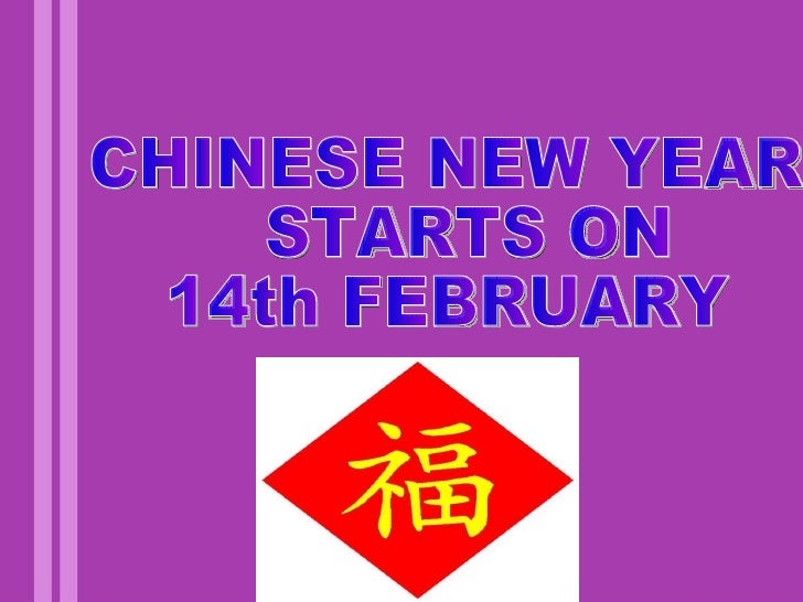 WHEN CHINESE NEW YEAR STARTS?