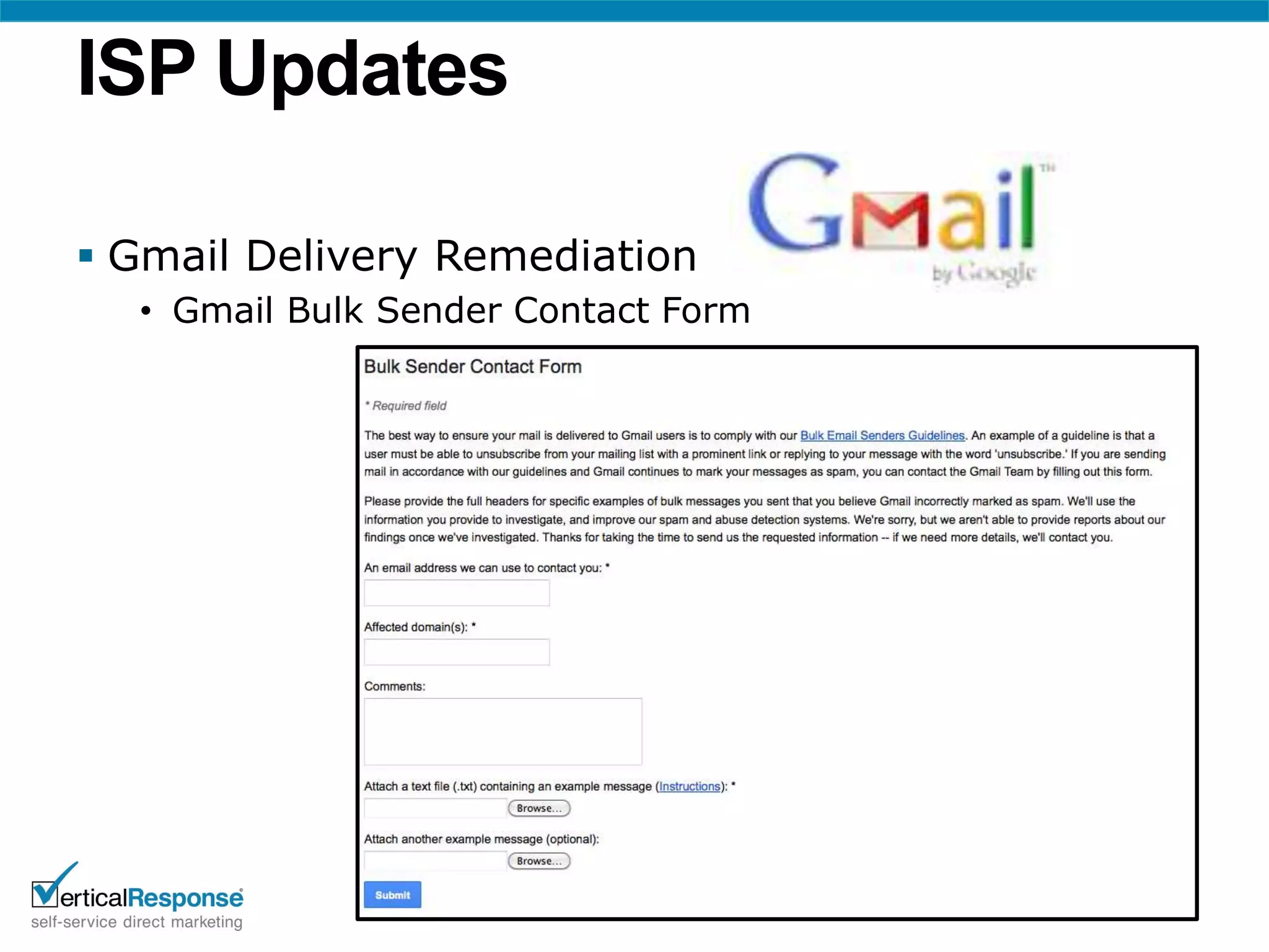 ISP Updates

 Gmail Delivery Remediation
  • Gmail Bulk Sender Contact Form
 