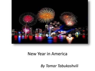 New Year in America
By Tamar Tabukashvili
 