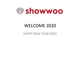 WELCOME 2020
HAPPY NEW YEAR 2020
 