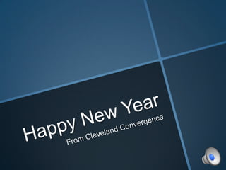 Happy New Year  From Cleveland Convergence 