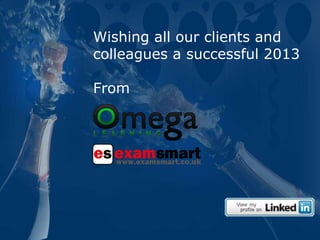 Wishing all our clients and
colleagues a successful 2013

From
 