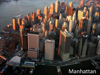 Manhattan
 