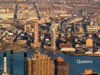 Queens
 