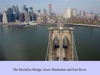 The Brooklyn Bridge, lower Manhattan and East River 