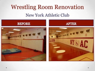 Wrestling Room Renovation
     New York Athletic Club
 
