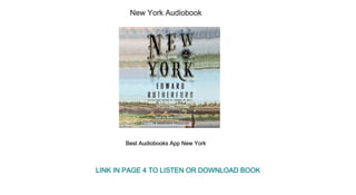 New York Audiobook
Best Audiobooks App New York
LINK IN PAGE 4 TO LISTEN OR DOWNLOAD BOOK
 