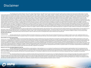 Disclaimer
This presentation and any related statements contain certain “forward-looking statements” about MPG’s financial results and estimates and business prospects within the meaning of the Private Securities Litigation Reform Act of 1995.
Forward-looking statements may be identified by words such as “expects,” “intends,” “anticipates,” “plans,” “projects,” “believes,” “seeks,” “targets,” “forecasts,” “estimates,” “will” or other words of similar meaning and include, but are not limited to, statements
regarding the outlook for the Company’s future business, prospects and financial performance; the industry outlook, our backlog and our 2016 financial guidance. Forward-looking statements are based on management’s current expectations and assumptions, which
are subject to inherent uncertainties, risks and changes in circumstances that are difficult to predict. Actual outcomes and results may differ materially due to global political, economic, business, competitive, market, regulatory, and other factors and risks, among
them being: volatility in the global economy impacting demand for new vehicles and our products; a decline in vehicle production levels, particularly with respect to platforms for which we are a significant supplier, or the financial distress of any of our major
customers; cyclicality and seasonality in the light vehicle, industrial and commercial vehicle markets; our significant competition; our dependence on large-volume customers for current and future sales; a reduction in outsourcing by our customers, the loss or
discontinuation of material production or programs, or a failure to secure sufficient alternative programs; our failure to offset continuing pressure from our customers to reduce our prices; our inability to realize all of the sales expected from awarded business or fully
recover pre-production costs; our failure to increase production capacity or over-expanding our production in times of overcapacity; our reliance on key machinery and tooling to manufacture components for powertrain and safety-critical systems that cannot be easily
replicated; program launch difficulties; a disruption in our supply or delivery chain which causes one or more of our customers to halt production; the damage to or termination of our relationships with key third-party suppliers; work stoppages or production
limitations at one or more of our customer’s facilities; a catastrophic loss of one of our key manufacturing facilities; failure to protect our know-how and intellectual property; the disruption or harm to our business as a result of any acquisitions or joint ventures we
make; a significant increase in the prices of raw materials and commodities we use; our failure to maintain our cost structure; the incurrence of significant costs if we close any of our manufacturing facilities; potential significant costs at our facility in Sandusky, Ohio;
the incurrence of significant costs, liabilities, and obligations as a result of environmental requirements and other regulatory risks; extensive and growing governmental regulations; the incurrence of material costs related to legal proceedings; our inability to recruit
and retain key personnel; any failure to maintain satisfactory labor relations; pension and other postretirement benefit obligations; risks related to our global operations; competitive threats posed by global operations and entering new markets; foreign exchange rate
fluctuations; our substantial indebtedness; our inability, or the inability of our customers or our suppliers, to obtain and maintain sufficient debt financing, including working capital lines; our exposure to a number of different tax uncertainties; the mix of profits and
losses in various jurisdictions adversely affecting our tax rate.
For the reasons described above, we caution you against relying on any forward-looking statements, which should also be read in conjunction with the other cautionary statements that are included elsewhere in this press release and in our
public filings, including under the heading “Risk Factors” in our filings that we make from time to time with the Securities and Exchange Commission. You should not consider any list of such factors to be an exhaustive statement of all the risks, uncertainties, or
potentially inaccurate assumptions that could cause our current expectations or beliefs to change. Further, any forward-looking statement speaks only as of the date on which it is made, and we undertake no obligation to update or revise any forward-looking
statement to reflect events or circumstances after the date on which the statement is made or to reflect the occurrence of unanticipated events, except as otherwise may be required by law.
Non-GAAP Financial Measures
Combined Net Sales
We define Combined Net Sales as the Net Sales of MPG plus the Net Sales of Grede prior to our acquisition of Grede. We present Combined Net Sales because our management considers it to be a useful, supplemental indicator of our
performance when comparing periods before and after our acquisition of Grede. For a reconciliation of Combined Net Sales to Net Sales, the most directly comparable U.S. generally accepted accounting principles “GAAP” measure, see Appendix to this presentation.
Adjusted EBITDA and Combined Adjusted EBITDA
We define Adjusted EBITDA as net income (loss) before interest expense, provision for (benefit from) income taxes and depreciation and amortization, with further adjustments to reflect the additions and eliminations of certain income
statement items, including (i) gains and losses on foreign currency and fixed assets and debt transaction expenses, (ii) stock-based compensation and other non-cash charges, (iii) sponsor management fees and other income and expense items that we consider to be
not indicative of our ongoing operations, (iv) specified non-recurring items and (v) other adjustments. We define Combined Adjusted EBITDA as Adjusted EBITDA plus the Adjusted EBITDA of Grede prior to our acquisition of Grede. We believe Adjusted EBITDA is used
by investors as a supplemental measure to evaluate the overall operating performance of companies in our industry. Management uses Adjusted EBITDA (i) as a measurement used in comparing our operating performance on a consistent basis, (ii) to calculate
incentive compensation for our employees, (iii) for planning purposes, including the preparation of our internal annual operating budget, (iv) to evaluate the performance and effectiveness of our operational strategies and (v) to assess compliance with various metrics
associated with our agreements governing our indebtedness. Accordingly, we believe that Adjusted EBITDA provides useful information to investors and others in understanding and evaluating our operating performance in the same manner as our management. We
present Combined Adjusted EBITDA because our management considers it to be a useful, supplemental indicator of our performance when comparing periods before and after our acquisition of Grede. For a reconciliation of Adjusted EBITDA and Combined Adjusted
EBITDA to income before tax, the most directly comparable measure determined under GAAP, see Appendix to this presentation.
Adjusted Free Cash Flow and Combined Adjusted Free Cash Flow
We define Adjusted Free Cash Flow as Adjusted EBITDA less capital expenditures. Capital expenditures are on an accrual basis of accounting and can be calculated by taking the capital expenditures found in the investing section of our
consolidated statements of cash flows and adjusting for the change in the period of the capital expenditure in accounts payables found in the supplemental cash flow information on our consolidated statements of cash flows. We present Adjusted Free Cash Flow
because our management considers it to be a useful, supplemental indicator of our performance. When measured over time, Adjusted Free Cash Flow provides supplemental information to investors concerning our results of operations and our ability to generate cash
flows to satisfy mandatory debt service requirements and make other non-discretionary expenditures. For a reconciliation of Adjusted Free Cash Flow to income before tax, the most directly comparable GAAP measure, see Appendix to this presentation.
Net new business backlog
Net new business backlog, which we measure as anticipated net product sales from incremental business for the next four years, net of Programs being phased out and any contractual pricing changes. We are typically awarded Programs
one to three years prior to the start of production on new and replacement business. Due to the timing of the OEM sourcing cycle, our anticipated net product sales were measured based on contracts to be fulfilled during 2016 through 2019. Our estimate of
anticipated net product sales includes formally awarded new Programs, Programs which we believe are highly probable of being awarded to us, and expected volume and pricing contractual changes on existing Programs. Our estimate may be impacted by various
assumptions including vehicle production levels on new and replacement Programs, non-contractual customer price reductions, scrap prices, material price indices, currency exchange rates and the timing of Program launches. Therefore, this anticipated net product
sales information could differ significantly from actual firm orders or firm commitments, and awards of business do not represent guarantees of production volumes or revenues.
2
 