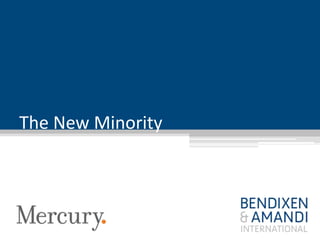 The New Minority
 