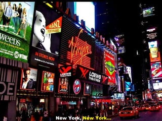 New York,  New York... 
