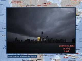 Music: New York, New York (Frank Sinatra)
 