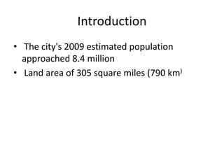 Currency- US dollar Language -  EnglishWebsite – www.nyc.gov