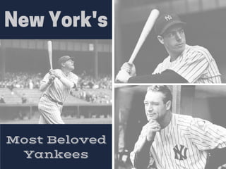 New York’s Most Beloved Yankees
 