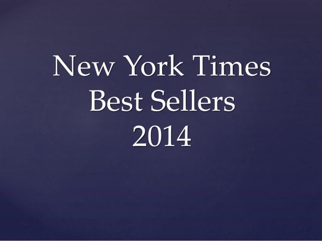 new york best sellers new york times best sellers 2014 new york best sellers new york times best sellers 2014