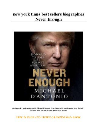 new york times best sellers biographies
Never Enough
autobiography audiobooks read by Michael D'Antonio Never Enough | best audiobooks Never Enough |
new york times best sellers biographies Never Enough
LINK IN PAGE 4 TO LISTEN OR DOWNLOAD BOOK
 