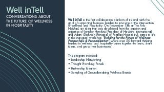 Well inTell is the first collaborative platform of its kind with the
goal of supporting business leaders to innovate at th...