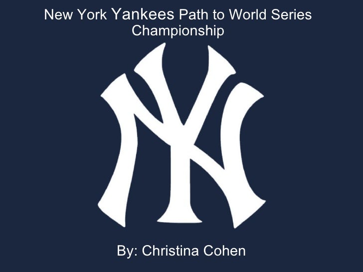New York Yankees Path To World Series Championship