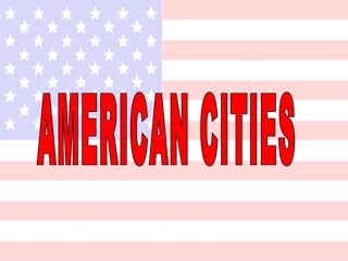 AMERICAN CITIES 